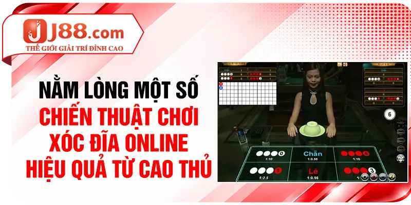 Nằm lòng một số chiến thuật chơi Xóc Đĩa online hiệu quả từ cao thủ