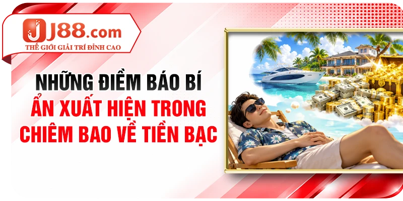 Những điềm báo bí ẩn xuất hiện trong chiêm bao về tiền bạc