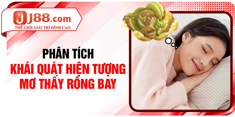 Phân tích khái quát hiện tượng mơ thấy Rồng bay