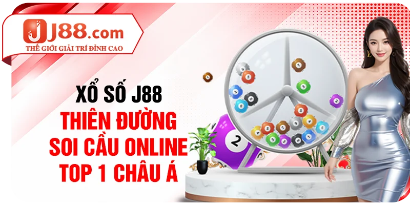 Xổ Số J88 - Thiên Đường Soi Cầu Online Top 1 Châu Á